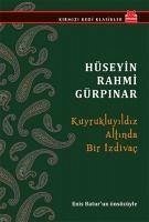 Kuyrukluyildiz Altinda Bir Izdivac - Rahmi Gürpinar, Hüseyin