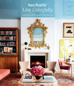 House Beautiful: Live Colorfully - Editors of HB