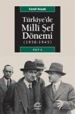 Türkiyede Milli Sef Dönemi 1938 1945 Cilt 1