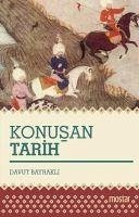 Konusan Tarih - Bayrakli, Davut