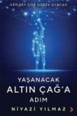 Yasanacak Altin Caga Adim