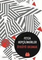 Öyküyü Okumak - Hepcilingirler, Feyza