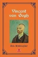 Son Mektuplar - Gogh, Vincent Van