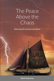 The Peace Above the Chaos: Releasing Dissonance and Shock