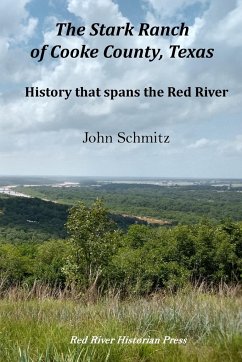 The Stark Ranch of Cooke County, Texas - Cole-Jett, Robin; Schmitz, John