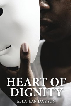 The Heart Of Dignity - Jackson, Ella Jean