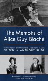 The Memoirs of Alice Guy Blaché (eBook, ePUB) The Memoirs of Alice Guy Blaché (eBook, ePUB)