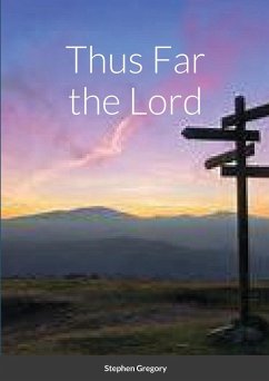 Thus Far the Lord - Gregory, Stephen