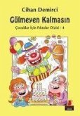 Gülmeyen Kalmasin