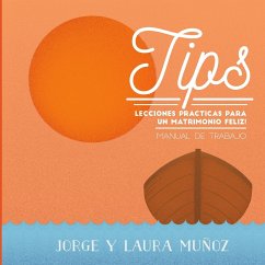 Tips Enseñanzas Practicas Para un Matrimonio Feliz - Munoz, Laura