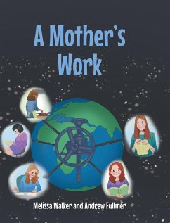 A Mother's Work - Walker, Melissa; Fullmer, Andrew
