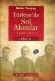 Türkiyede Sol Akimlar 1908-1925 - Cilt 1 Ciltli