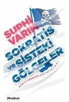 Sokratis ve Sisteki Gölgeler - Varim, Suphi
