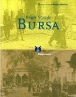 Bulgar Gözüyle Bursa - Mevsim, Hüseyin