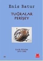 Tugralar Perisey - Batur, Enis