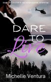 Dare To Live (eBook, ePUB)