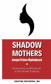 Shadow Mothers