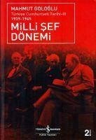 Milli Sef Dönemi 3 - Gologlu, Mahmut