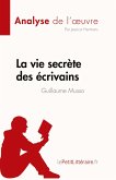 La vie secrète des écrivains de Guillaume Musso (Analyse de l'¿uvre)