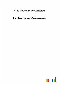 La Pèche au Cormoran - Couteulx de Canteleu, C. le