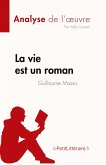 La vie est un roman de Guillaume Musso (Analyse de l'¿uvre)