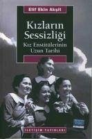 Kizlarin Sessizligi - Ekin Aksit, Elif