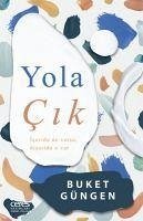 Yola Cik - Güngen, Buket