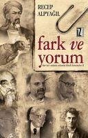 Fark ve Yorum - Alpyagil, Recep