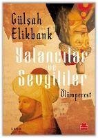 Yalancilar ve Sevgililer - Elikbank, Gülsah