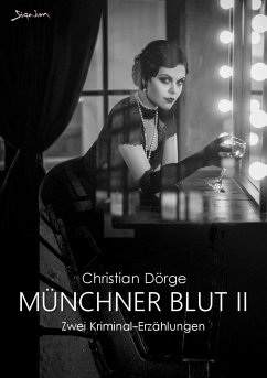 MÜNCHNER BLUT II (eBook, ePUB) - Dörge, Christian