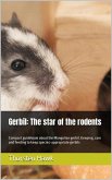 Gerbil: The star of the rodents (eBook, ePUB)