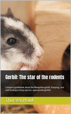 Gerbil: The star of the rodents (eBook, ePUB) - Hawk, Thorsten