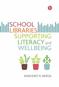 School Libraries Supporting Literacy and Wellbeing (eBook, ePUB) - Merga, Margaret K.