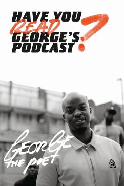 Have You Read George's Podcast? (eBook, ePUB) - Poet, George the