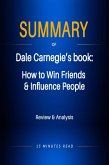 Summary of Dale Carnegie's book: How to Win Friends & Influence People (eBook, ePUB)