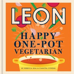 Happy Leons: Leon Happy One-pot Vegetarian (eBook, ePUB) - Seal, Rebecca; Symons, Chantal