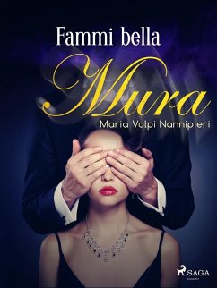 Fammi bella (eBook, ePUB) - Nannipieri, Maria Volpi