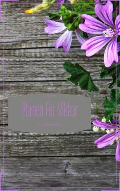 Blumen für Viktor (eBook, ePUB) - Hawke, L.