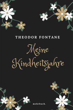 Meine Kinderjahre (eBook, ePUB) - Fontane, Theodor