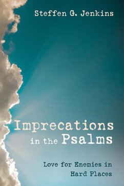 Imprecations in the Psalms (eBook, ePUB) - Jenkins, Steffen G.
