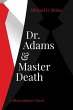 Dr. Adams and Master Death (eBook, ePUB) - Bild 1