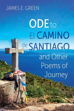 Ode to El Camino de Santiago and Other Poems of Journey (eBook, ePUB)