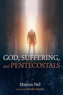 God, Suffering, and Pentecostals (eBook, ePUB)