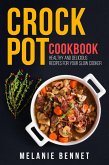 Crock Pot Cookbook: Healthy and Delicious Recipes for Your Slow Cooker (eBook, ePUB)
