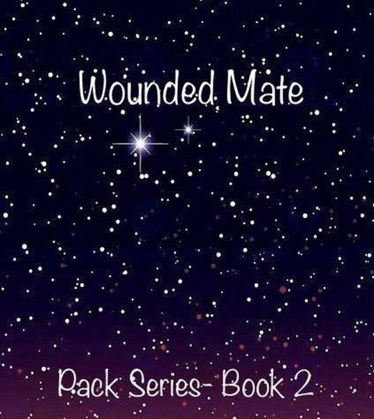 Wounded Mate (Pack, #2) (eBook, ePUB)