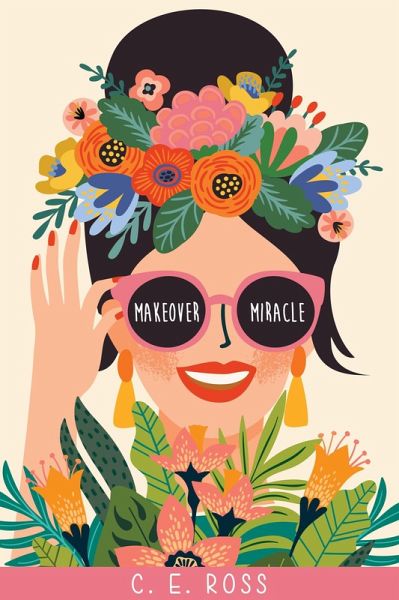 Makeover Miracle: A friends to lovers romance (eBook, ePUB) Makeover Miracle: A friends to lovers romance (eBook, ePUB)