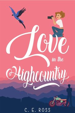 Cover Love In The Highcountry: A small town, enemies to lovers romance (eBook, ePUB)
