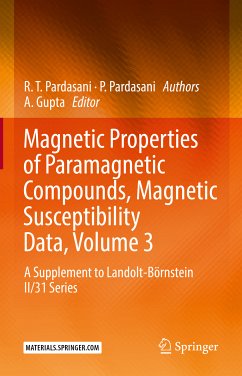 Magnetic Properties of Paramagnetic Compounds, Magnetic Susceptibility Data, Volume 3 (eBook, PDF) - Pardasani, R. T.; Pardasani, P.
