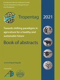 Tropentag 2021 – International Research on Food Security, Natural Resource Management and Rural Development (eBook, PDF)