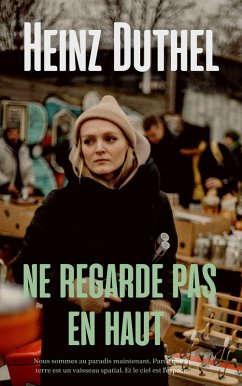 Ne regarde pas en haut (eBook, ePUB) - Duthel, Heinz
